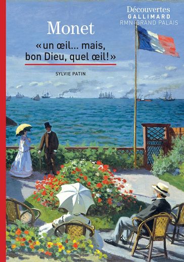 Claude Monet - Découvertes Gallimard - Sylvie Patin