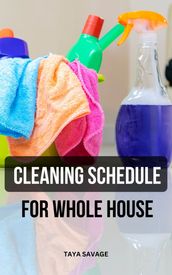 Cleaning Schedule For Whole House