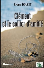 Clément et le collier d amitié