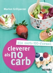 Cleverer als No Carb: Die Carb-100-Formel