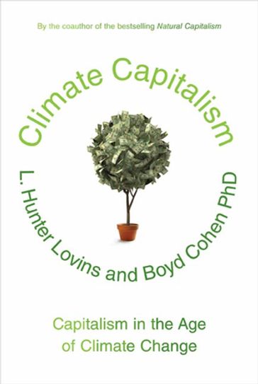 Climate Capitalism - L. Hunter Lovins - Boyd Cohen