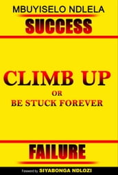 Climb up or be stuck forever