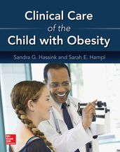 Clinical Care of the Child with Obesity: A Learner s and Teacher s Guide