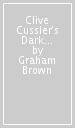 Clive Cussler s Dark Vector