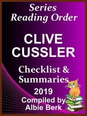 Clive Cussler s Dirk Pitt Series: Best Reading Order - with Summaries & Checklist - Compiled by Albie Berk