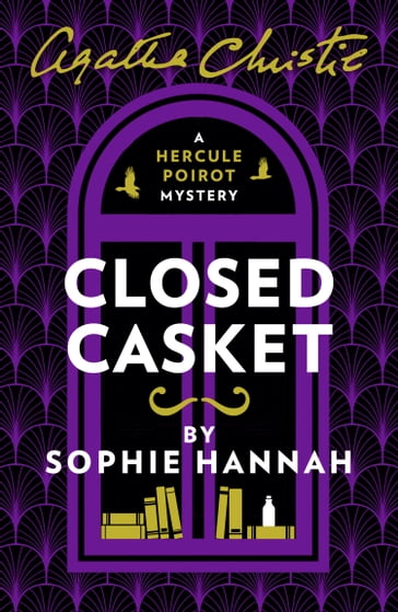 Closed Casket: The New Hercule Poirot Mystery - Agatha Christie - Sophie Hannah