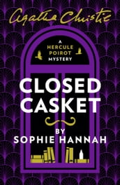 Closed Casket: The New Hercule Poirot Mystery