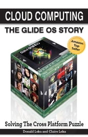 Cloud Computing -- The Glide OS Story