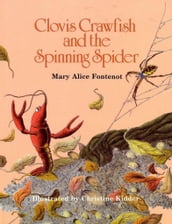 Clovis Crawfish and the Spinning Spider