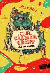 Le Club du Calmar Géant (Tome 2) - L île des pirates