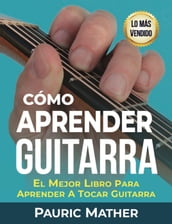 Cómo Aprender Guitarra