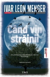 Când vin strainii