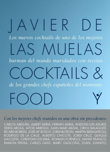 Cocktails and Food - Javier de las Muelas