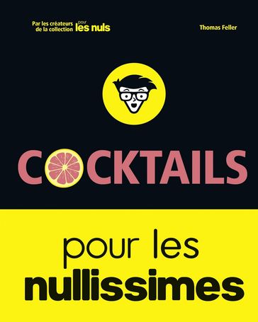 Cocktails pour les Nullissimes - Thomas Feller