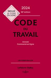 Code du travail 2024 88ed - Annoté, commenté en ligne