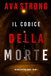 Il Codice della Morte (Un Thriller di Remi Laurent Volume 1)