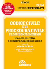 Codice civile e di procedura civile e leggi complementari con note operative a completamento delle norme