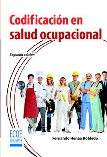 Codificación en salud ocupacional - Fernando Henao Robledo