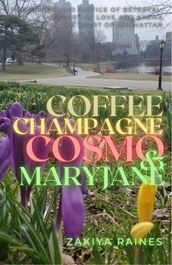 Coffee Champagne Cosmo & Mary Jane: The Beauty and Justice of Betrayal