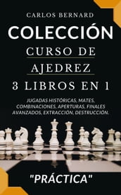 Colección curso de ajedrez 3 libros en 1, jugadas históricas, mates, combinaciones, aperturas, finales avanzados, extracción, destrucción.