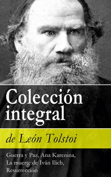 Colección integral de León Tolstoi - Lev Nikolaevic Tolstoj