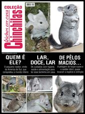 Coleção Bichos em Casa (Chinchilas)