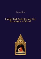 Collected Articles on the Existence of God