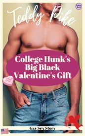 College Hunk s Big Black Valentine s Gift