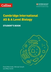 Collins Cambridge International AS & A Level Cambridge International AS & A Level Biology Student s Book