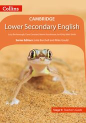 Collins Cambridge Lower Secondary English Lower Secondary English Teacher s Guide: Stage 9