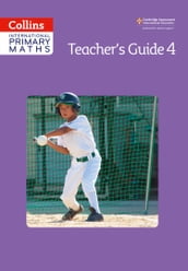 Collins International Primary Maths Teacher s Guide 4