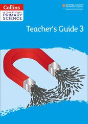 Collins International Primary Science International Primary Science Teacher s Guide: Stage 3