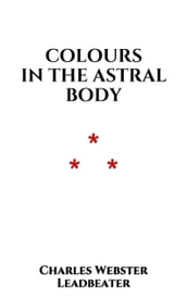 Colours in the astral Body