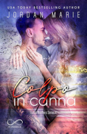 Colpo in canna. Lucas brothers series. 4.
