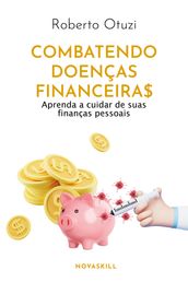 Combatendo doenças financeiras