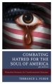 Combating Hatred for the Soul of America