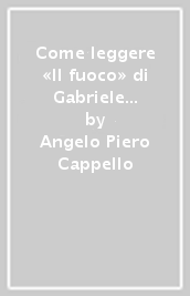 Come leggere «Il fuoco» di Gabriele D Annunzio