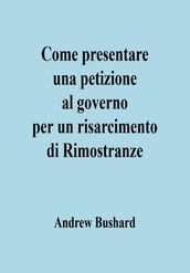 Come presentare una petizione al governo per un risarcimento di Rimostranze