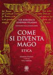 Come si diventa mago. Etica