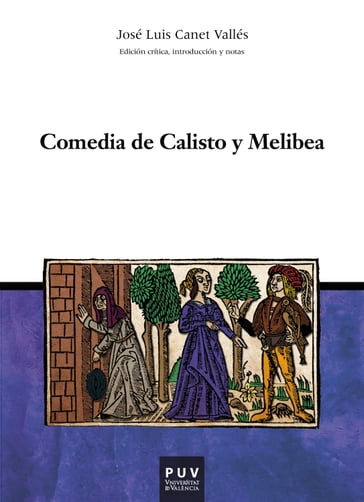 Comedia de Calisto y Melibea - Josep Lluís Canet Vallés