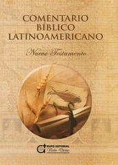 Comentario Bíblico Latinoamericano: Nuevo Testamento