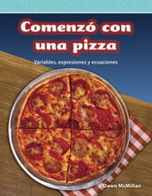 ComenzÓ con una pizza: Variables, expresiones y ecuaciones
