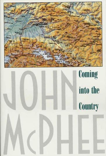 Coming into the Country - John McPhee