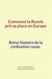 Comment la Russie prit sa place en Europe