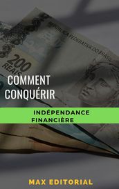 Comment conquérir l indépendance financière