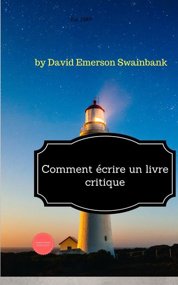 Comment écrire un livre critique - David Emerson Swainbank