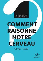 Comment raisonne notre cerveau