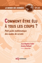 Comment être élu à tous les coups ?