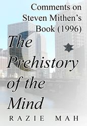 Comments on Steven Mithen s Book (1996) The Prehistory of The Mind