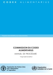 Commission du Codex Alimentarius: Manuel de Procédure Vingt-sixième edition